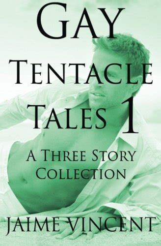 Books by Jaime Vincent (Author of Gay Tentacle Tales 1)